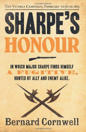 Sharpe's Honour: The Vitoria Campaign, February to June 1813 (The Sharpe Series)