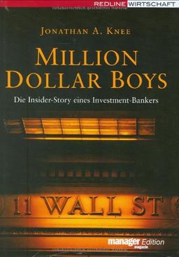 Million Dollar Boys. Die Insider-Story eines Investment-Bankers (manager magazin Edition)