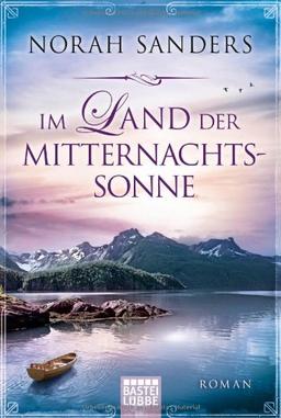 Im Land der Mitternachtssonne: Roman