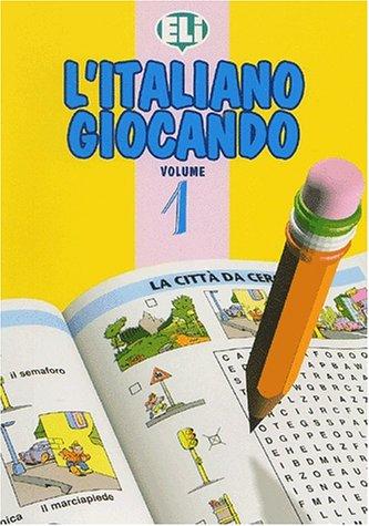 L ITALIANO GIOCANDO I (Easy Word Games in Five Languages, Book 1)