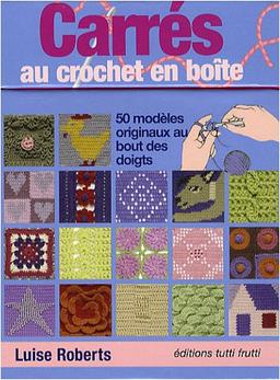 Carrés au crochet en boîte : 50 modèles originaux au bout des doigts