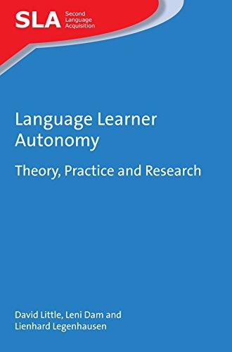 Language Learner Autonomy: Theory, Practice and Research (Second Language Acquisition, 117)