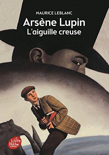 Arsène Lupin. L'aiguille creuse