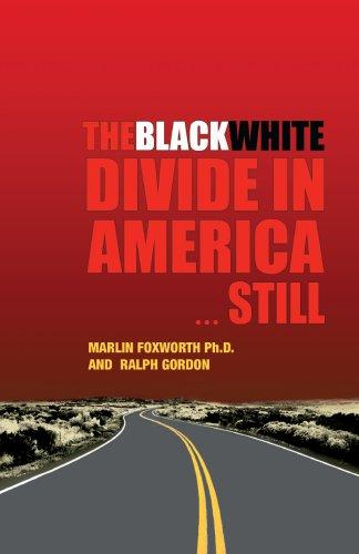 The Black White Divide In America ... Still: The Inherent Contradiction in Partial Equality