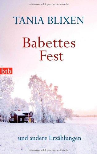 Babettes Fest: und andere Erzählungen