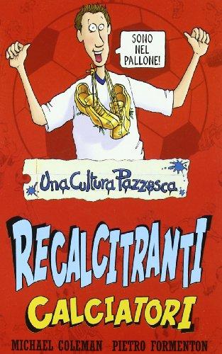 Recalcitranti calciatori