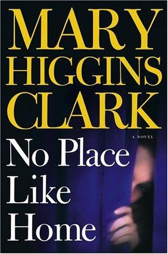 No Place Like Home: A Novel