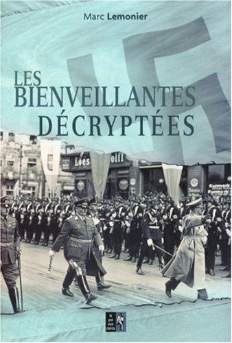 Les Bienveillantes décryptées