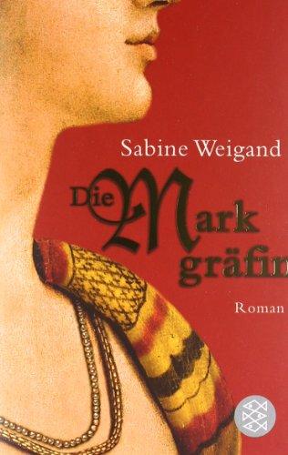 Die Markgräfin: Roman