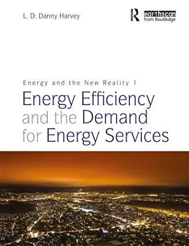 Energy and the New Reality 1: Energy Efficiency and the Demand for Energy Services