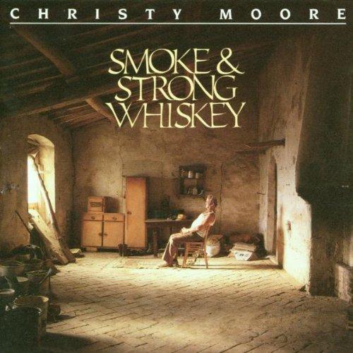 Smoke and Strong Whiskey