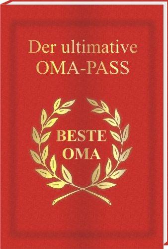 Der ultimative OMA - Pass: Eine spaßige Geschenkidee in bekannter Pass-Form