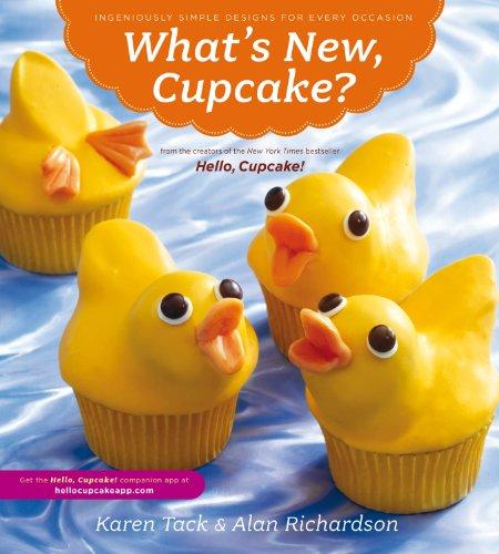 What's New, Cupcake?: Ingeniously Simple Designs for Every Occasion