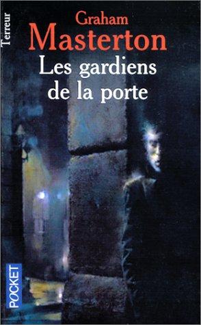 Les gardiens de la porte