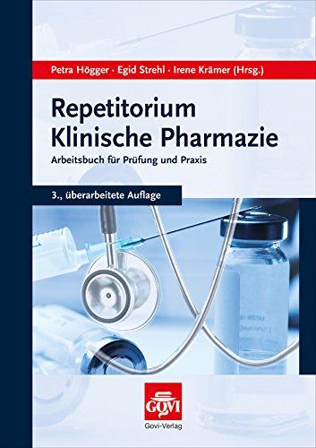 Repetitorium Klinische Pharmazie: Arbeitsbuch für Prüfung und Praxis