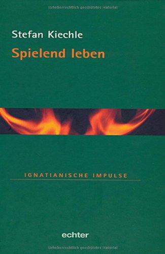 Spielend leben