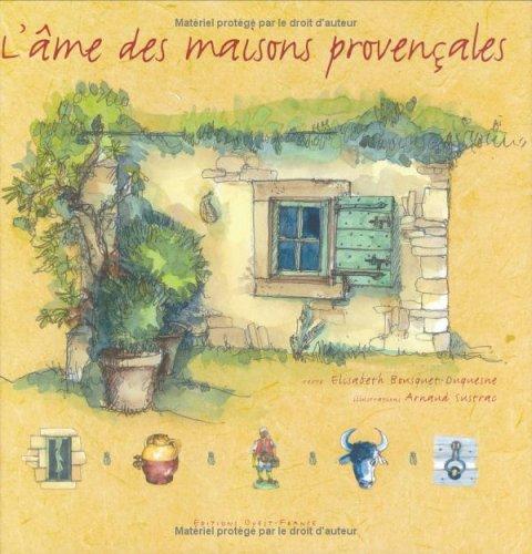 L'âme des maisons provençales