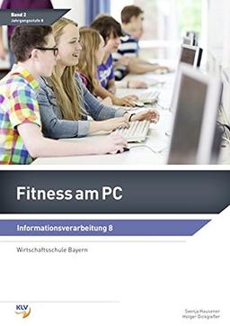 Fitness am PC: Band 2: Informationsverarbeitung 8