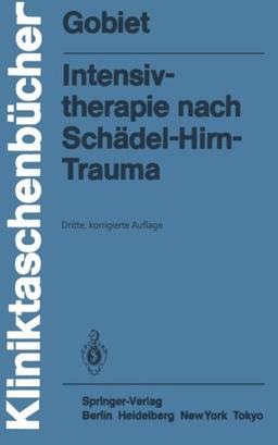 Intensivtherapie nach Schädel-Hirn-Trauma (Kliniktaschenbücher)