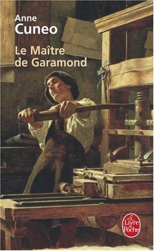 Le maître de Garamond : Antoine Augereau, graveur, imprimeur, éditeur, libraire