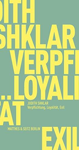 Verpflichtung, Loyalität, Exil (Fröhliche Wissenschaft)