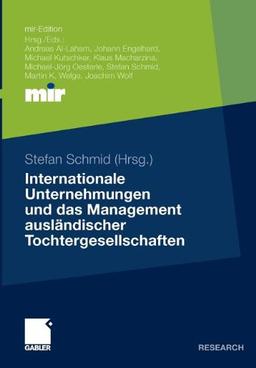 Internationale Unternehmungen und das Management ausländischer Tochtergesellschaften (mir-Edition) (German Edition)