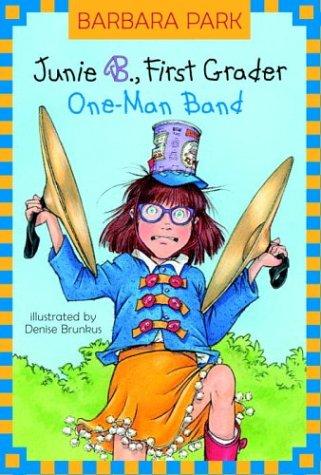 Junie B., First Grader: One-Man Band (A Stepping Stone Book(TM), Band 22)