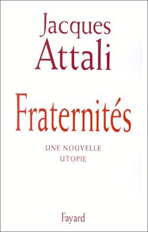 Fraternités : une nouvelle utopie