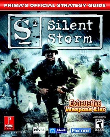 Silent Storm: Prima's Official Strategy Guide (Prima's Official Strategy Guides)