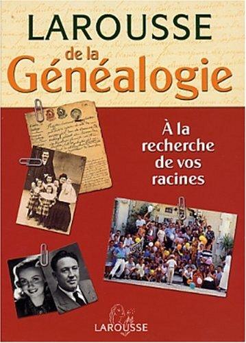 Larousse de la généalogie (1Cédérom)