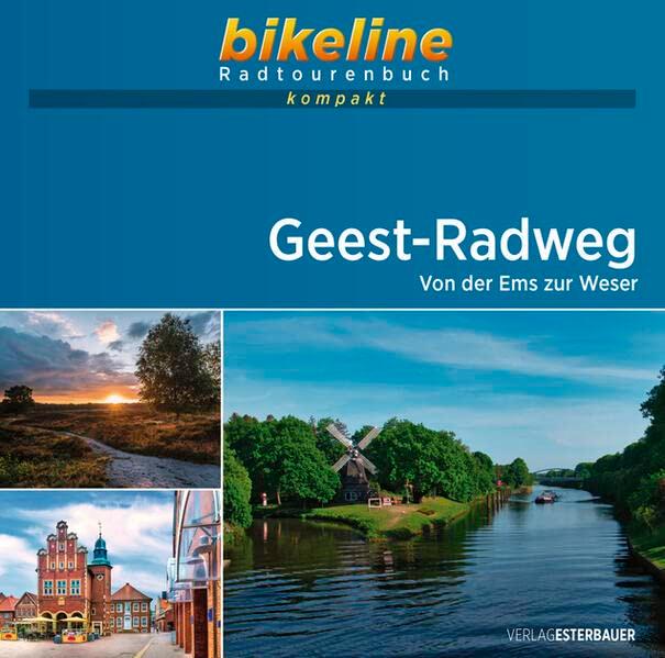 Geest-Radweg: Von der Ems zur Weser, 1:50.000, 180 km, GPS-Tracks Download, Live-Update (bikeline Radtourenbuch kompakt)