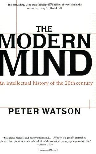 The Modern Mind: An Intellectual History of the 20th Century