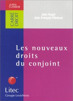 Les nouveaux droits du conjoint (Carre Droit)