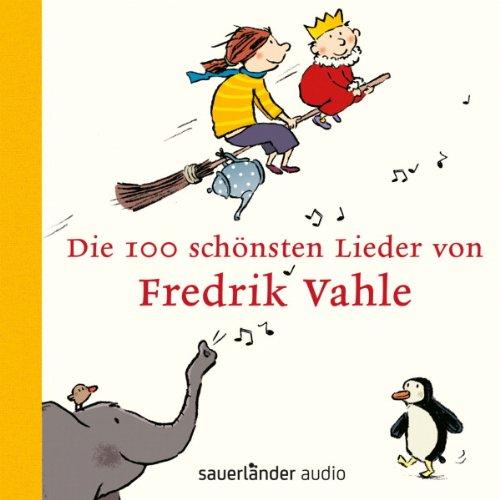 Die 100 schönsten Lieder von Fredrik Vahle