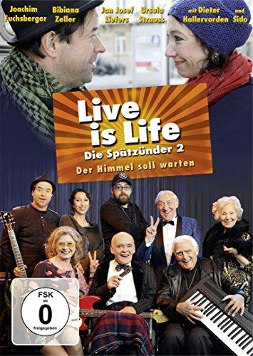 Live is Life - Die Spätzünder 2: Der Himmel soll warten