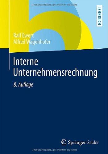 Interne Unternehmensrechnung (Springer-Lehrbuch)