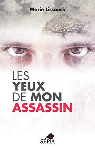 Les yeux de mon assassin