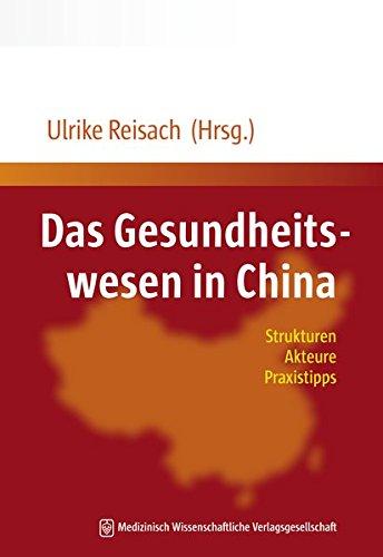 Das Gesundheitswesen in China: Strukturen, Akteure, Praxistipps