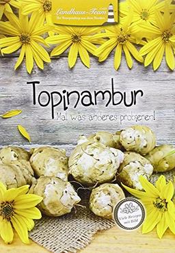 Topinambur - Mal was anderes probieren!