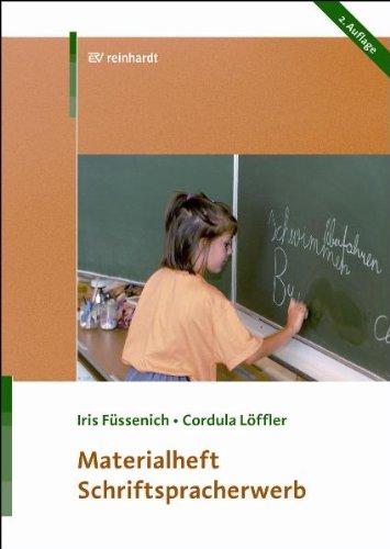 Schriftspracherwerb Materialheft: Einschulung, erstes und zweites Schuljahr