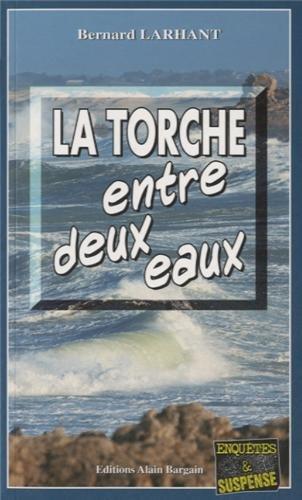 La torche entre deux eaux