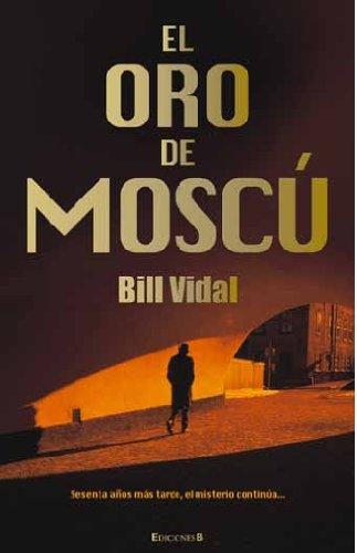 EL ORO DE MOSCU (La Trama)