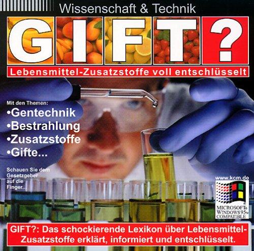 Gift - Lebensmittel-Zusatzstoffe entschlüsselt