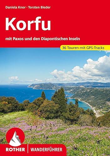 Korfu: mit Paxós und den Diapontischen Inseln. 36 Touren mit GPS-Tracks (Rother Wanderführer)