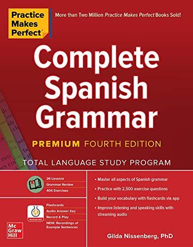 Practice Makes Perfect: Complete Spanish Grammar, Premium