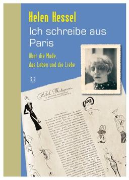 Ich schreibe aus Paris: Über die Mode, das Leben und die Liebe