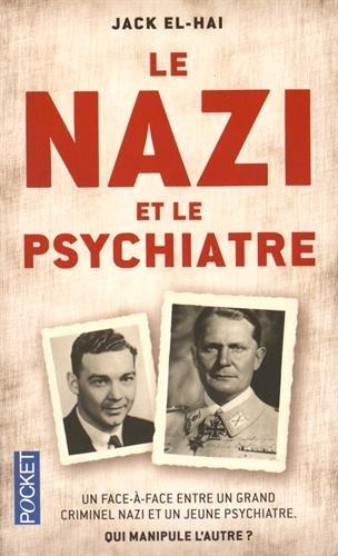 Le nazi et le psychiatre : un face-à-face entre un grand criminel nazi et un jeune psychiatre