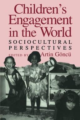 Children's Engagement in the World: Sociocultural Perspectives