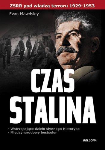 Czas Stalina: ZSRR pod władzą terroru 1929-1953