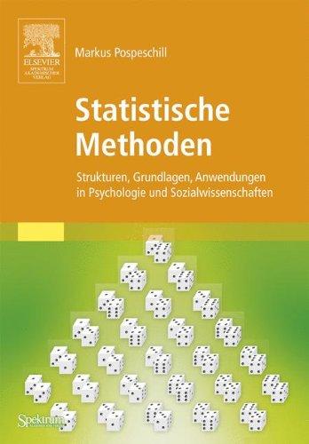 Statistische Methoden: Strukturen, Grundlagen, Anwendungen in Psychologie und Sozialwissenschaften